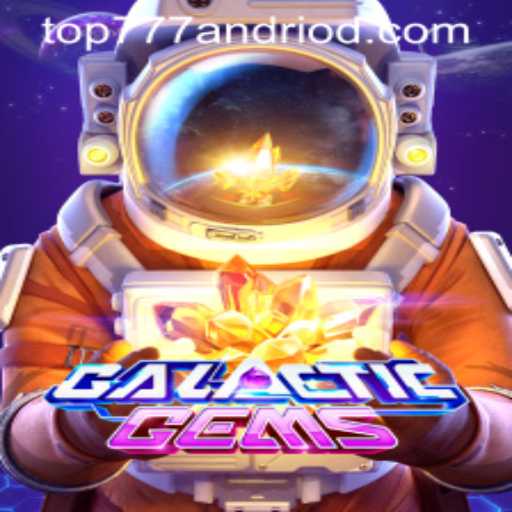 Exploring GalacticGems: Dive into the Cosmos of Adventure with top777