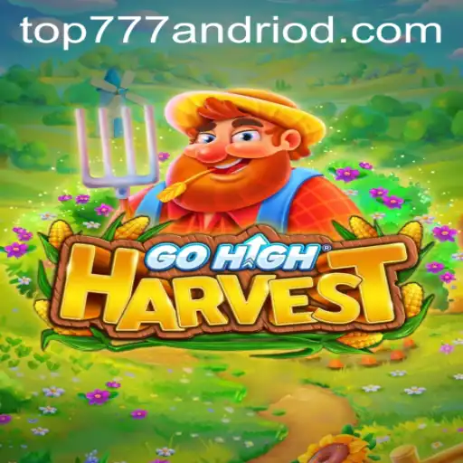Unveiling the Excitement of GoHighHarvest in the World of Top777 Gaming