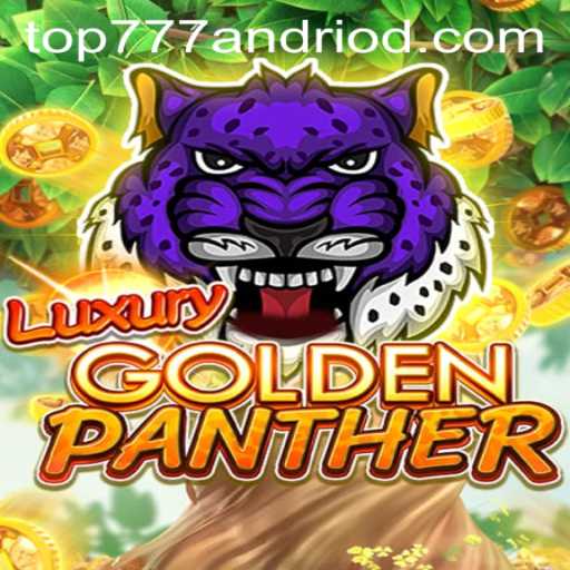 Exploring the World of LUXURYGOLDENPANTHER: A Gaming Experience with Top777