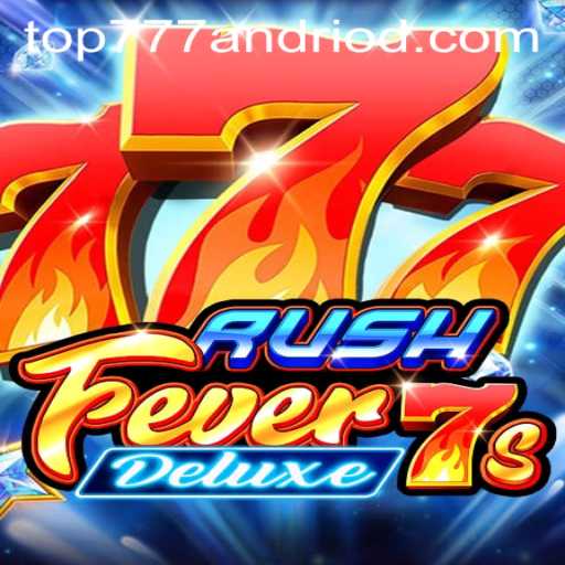 Unleashing the Excitement of RushFever7sDeluxe: A Complete Guide